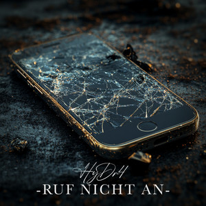 Ruf nicht an (Explicit)