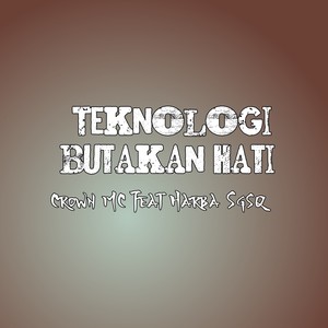 Teknologi Butakan Hati