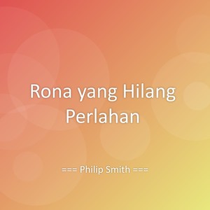 Rona yang Hilang Perlahan