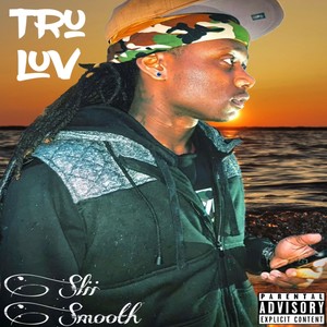 Tru Luv (Explicit)