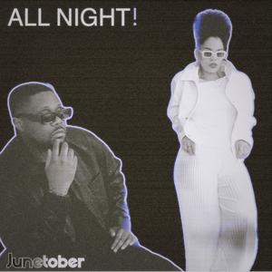 All Night!