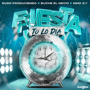 Fiesta To Lo Dia (Explicit)