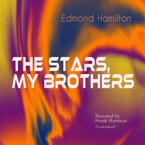 Chapter 5: the Stars, My Brothers