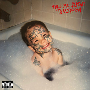 Tell Me About Tomorrow (Deluxe) [Explicit]