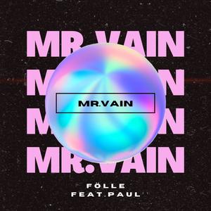 Mr.Vain (feat. Paul) (Explicit)