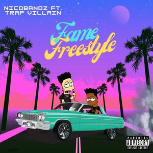 Fame Freestyle (feat. NicoBandz) [Explicit]