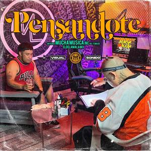 Pensandote, ElDeLaMala (feat. MarcMac Beats) (Explicit)