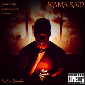 Mama Said (Explicit)