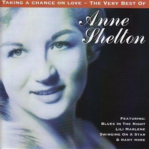 Taking A Chance On Love - The Very Best Of Anne Shelton