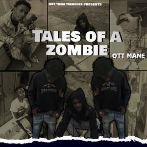 Tales Of A Zombie (Explicit)