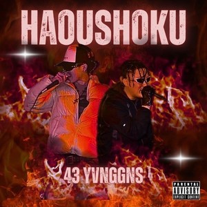HAOUSHOKU (feat. Yong Chae & JVPKID) (Explicit)