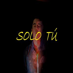 Solo Tú