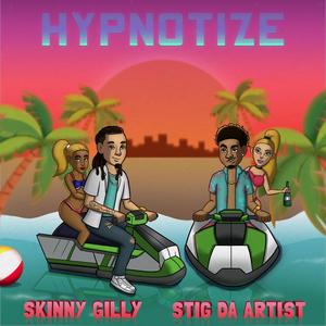 Hypnotize (feat. Stig Da Artist) (Explicit)