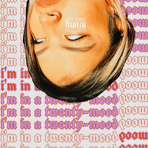 twenty-mood (Explicit)