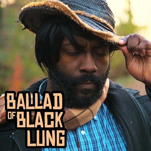 Ballad of Black Lung