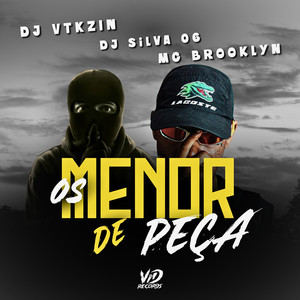 OS MENOR DE PEÇA (Explicit)