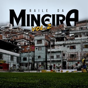 Baile da Mineira, Vol. 2 (Explicit)