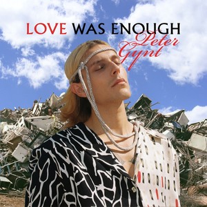 Love was Enough