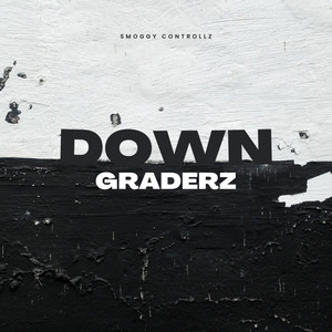 DOWN GRADERZ