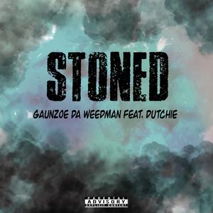 Stoned (feat. latenitecreu & Dutchie) (Explicit)