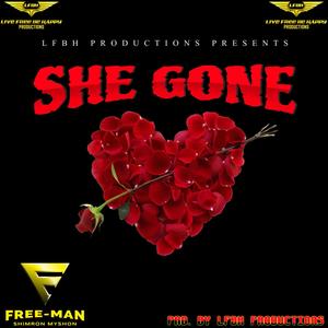 SHE GONE (Explicit)