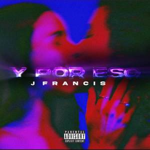 Y Por Eso (Explicit)