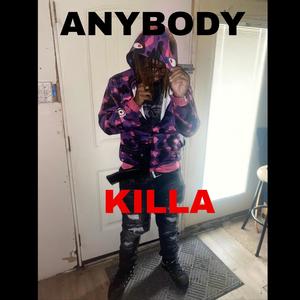 Anybody Killa (Explicit)