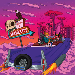 Welcome to Hawkcity (Explicit)