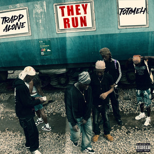 THEY RUN (Explicit)