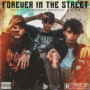 Forever In The Street (Explicit)