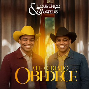 Até o Diabo Obedece