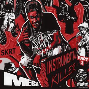 INSTRUMENTAL KILLER PART 2 (Explicit)