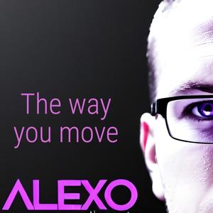 The way you move