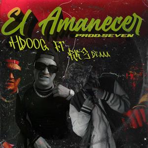 EL AMANECER (feat. Rk3deaaa)