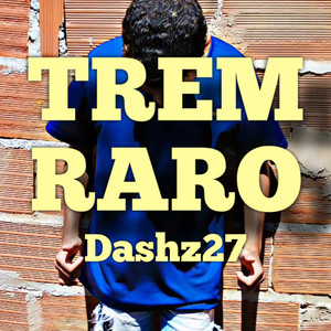 Trem Raro (Explicit)
