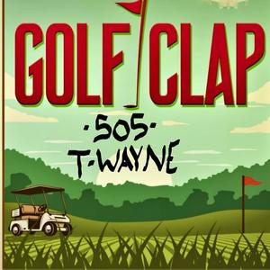 Golf Clap 2021 (Remaster)