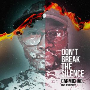 Don't Break The Silence(feat. Jerry Scott)