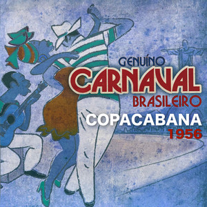 Genuino Carnaval Brasileiro (Copacabana 1956 (Remasterizado))