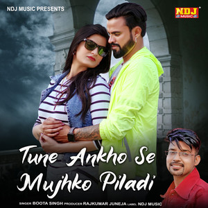 Tune Aankho Se Mujhko Piladi