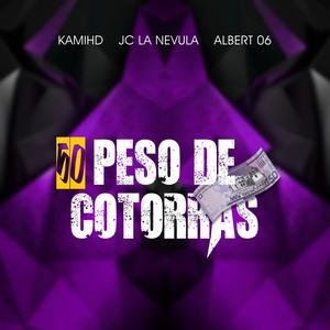 50 PESO DE COTORRA (Explicit)
