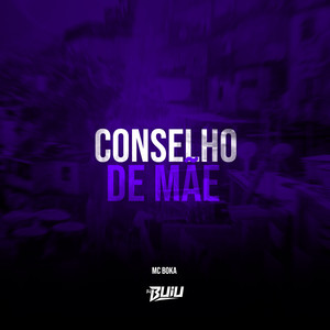 Conselho de Mãe (Explicit)