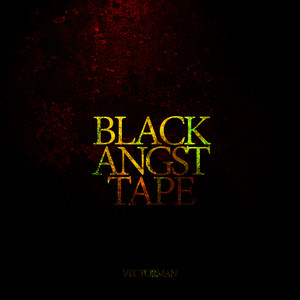 Blackangsttape (Explicit)