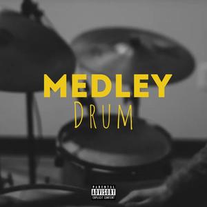 MY MEDLEY DRUM