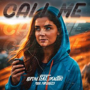 Call Me (feat. dkactivo & mike geezy) (Explicit)