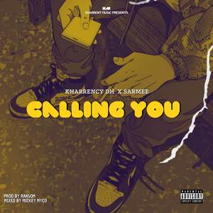 Calling You (Explicit)