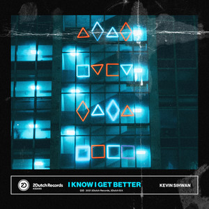 I Know I Get Better (Extended Mix)