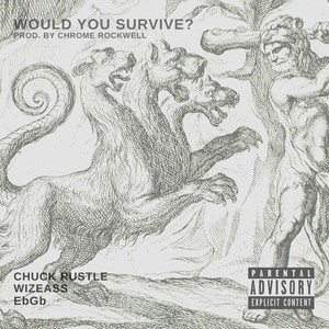 Would You Survive? (Explicit)