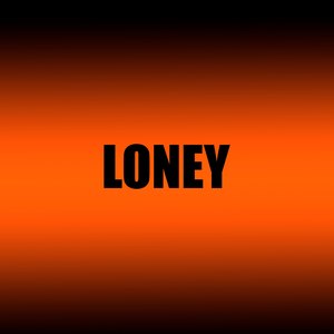 Loney (Explicit)