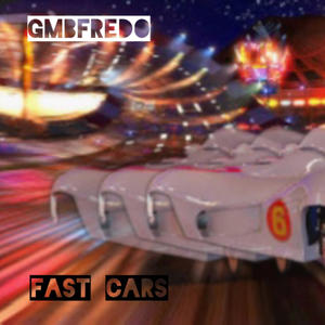 Fast cars (feat. Gmb fredo) (Explicit)
