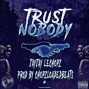 Trust Nobody (Explicit)